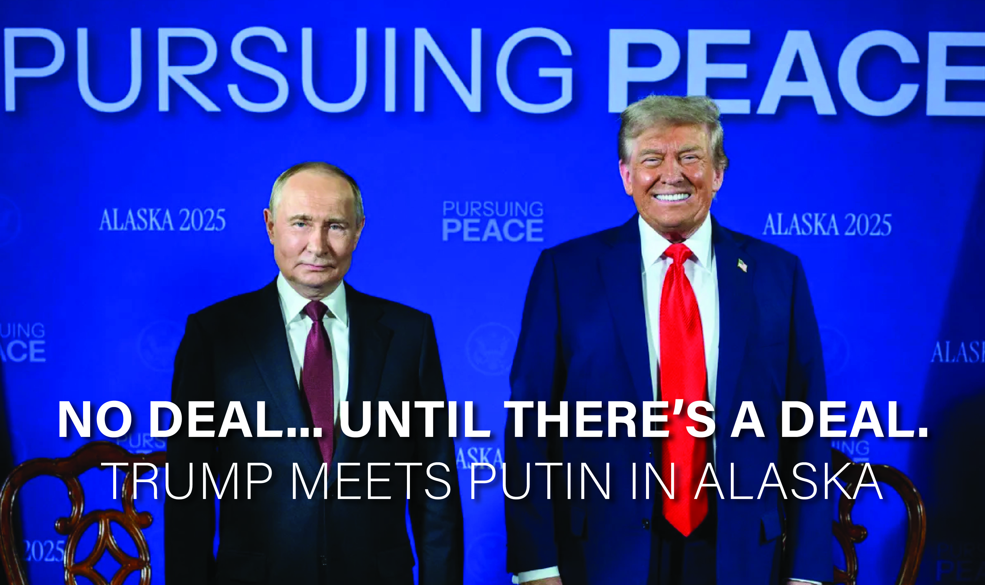 Alaska Summit: Signals Stability, Not Breakthrough